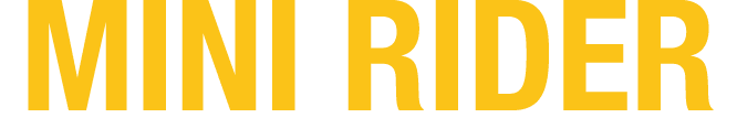 MINI RIDER 